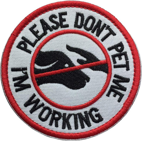 Service Dog Working Patch, Do Not Touch Military Tactical Badge Hook & Loop, Please Do Not Pet Me I'm Working (3.15"