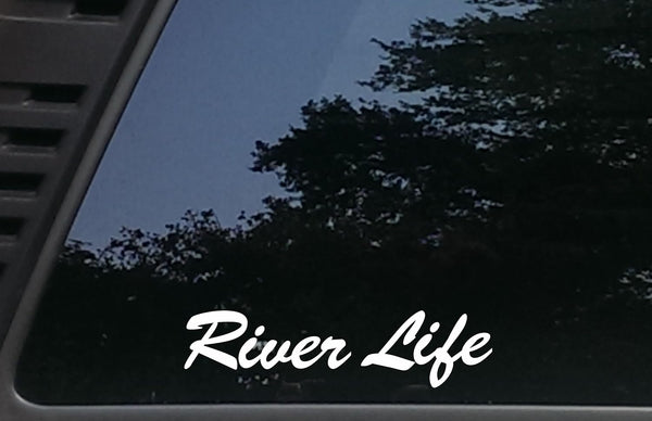 High Viz Inc River Life - 8" x 2" die Cut Vinyl Decal/Bumper Sticker for