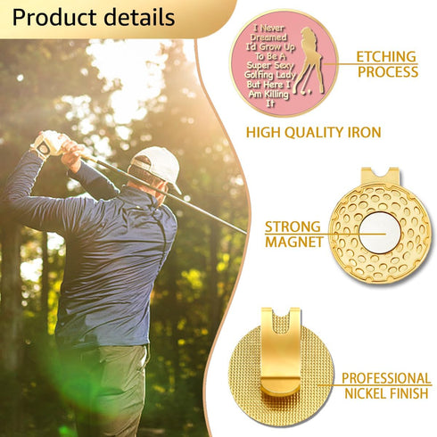 I Never Dreamed I'd Grow Up to Be A Super Sexy Golfing Lady - Funny Golf Ball Marker Gift for Women