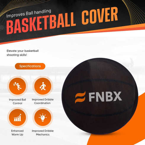 FNBX Dribble Cap Basketball Cover, Improves Ball Handling and Control, Stretchy Material for Most Basketballs