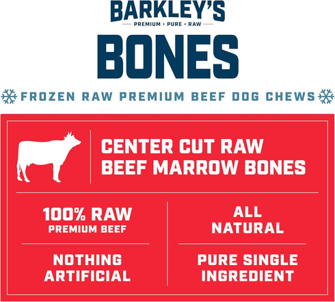 Frozen 4 Count (3 Pack) Barkleys Bag Beef Marrow Bones, Dog Treats, Single Ingredient Center Cut Beef Bone, Raw Natural