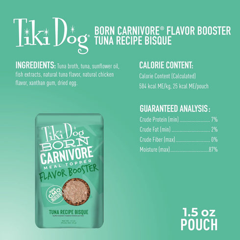 1.5 oz. 12 Count Tiki Dog Born Carnivore Flavor Booster, Tuna Recipe Bisque, Grain Free Meat Based Treats, Meal Topper