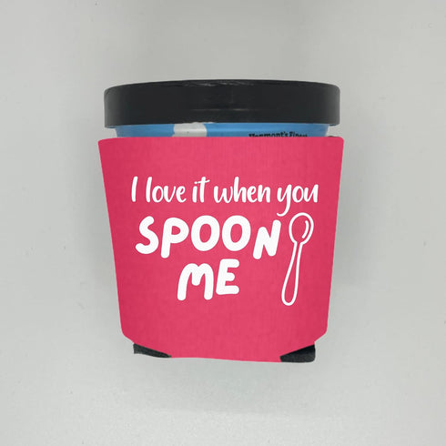 Capital City Commerce Ice Cream Pint Cooler, I Love It When You Spoon Me, Ice Cream Pint Sleeve, Funny Party Favor