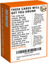 These Cards Will Get You Drunk , Fun Adult Drinking Game for Parties