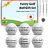 Funny Golf Ball Gift Set - Includes 6 Balls, 3 Tees, and 1 Marker for Men, Women, and Golfers