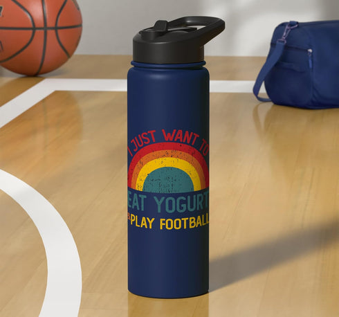Retro Yogurt Lover Who also Play Football Funny I just want to eat yogurt and Play Football Christmas Stainless Steel