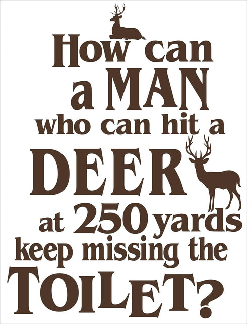 Wall Decor Plus More Bathroom Wall Decal for Boys, Hit a Deer at 250 yd Keep Missing Toilet Sticker, Chocolate Brown,