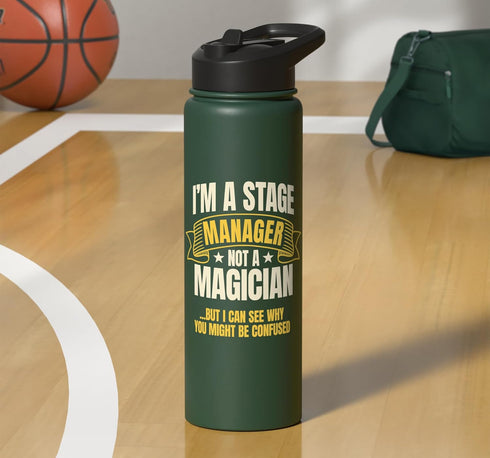 Stage Manager Producer Apparel Stage Manager Not A Magician Production Director Producer Stainless Steel Insulated