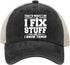 I Fix Stuff and I Know Things Hat for Men, Cool Funny Stuff Hat