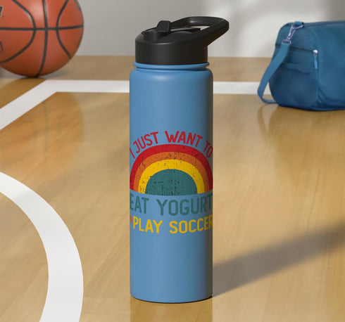 Retro Yogurt Lover Who also Play Soccer Funny I just want to eat yogurt and Play Soccer Christmas Stainless Steel