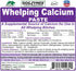 Canine Whelping Calcium Paste - Combines Calcium Propionate, Calcium Lactate, and Vitamin D3 for Better Absorption