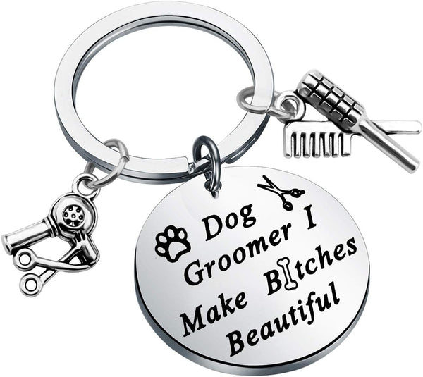 LQRI Dog Groomer Gift Keychain I Make Bitches Beautiful Hair Stylist Pet Grooming Jewelry