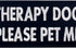 Therapy Dog Please Pet Me Service Dog Morale Tactical Patch Embroidered Vest/Harnesses Badge Fastener Hook & Loop Emblem by TailWag Planet