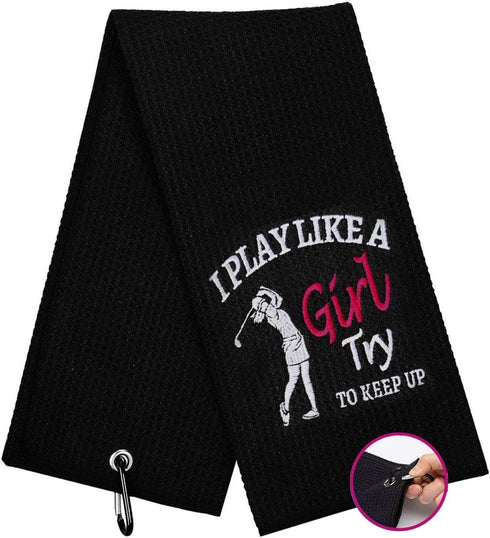 Funny Golf Towel, I Play Like A Girl Try to Keep Up - Embroidered Golf Gifts for Women with Clip