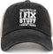 I Fix Stuff and I Know Things Hat for Men, Cool Funny Stuff Hat