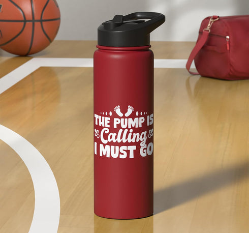 Breastfeeding Lactation Consultant Designs Idea The Pump Is Calling I Must Go Breastfeeding Lactation Stainless Steel