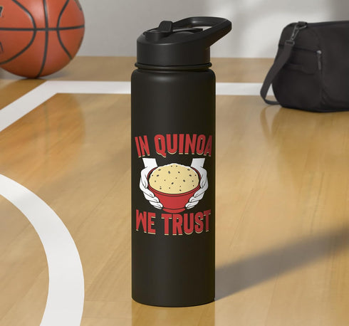 Quinoa Gifts In Quinoa We Trust Quinoa Stainless Steel Insulated Water Bottle