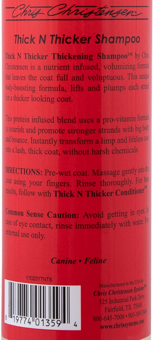 Chris Christensen Pet Shampoo, 16 oz Thick N Thicker, Pro-Vitamin Formula, Nutrient Infused Blend