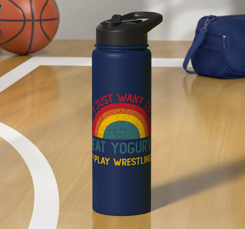 Retro Yogurt Lover Who also Play Wrestling Funny I just want to eat yogurt and Play Wrestling Christmas Stainless Steel