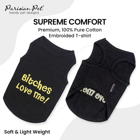 Parisian Pet Dog T-Shirt, 100% Cotton, "B*tches Love Me", Black, 4XL, Lightweight Sleeveless Tee
