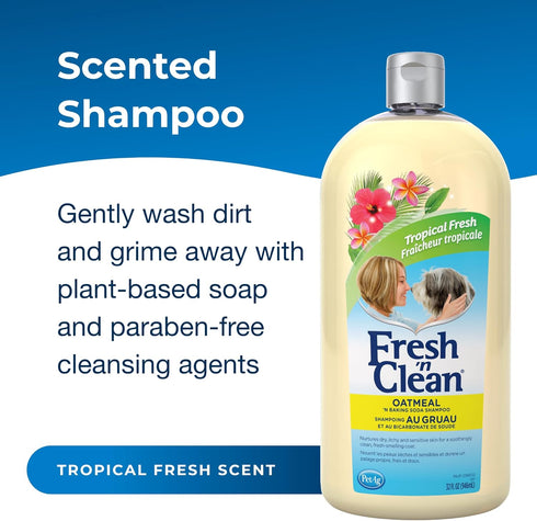 32 oz PetAg Fresh n Clean Oatmeal n Baking Soda Shampoo - Tropical Fresh Scent - - Nurtures Dry, Itchy & Sensitive Skin