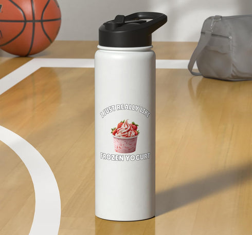 Funny Frozen Yogurt Lover Gift Frozen Frozen I Just Really Like Yogurt Funny Yogurt Humor Stainless Steel Insulated