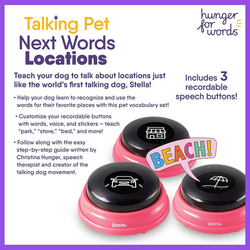 Hunger For Words Talking Pet Next Words Locations - 3 Piece Set of Recordable Speech Buttons for Dog Communication