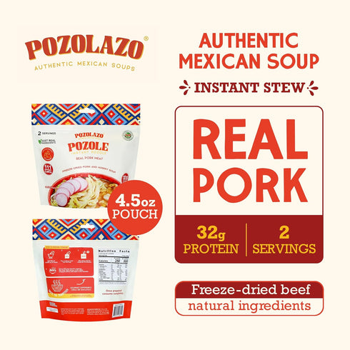 POZOLAZO Pozole | Pork Instant Soup | Mexican Hominy Stew | Freeze-Dried Pork | Just Add Hot Water | High Protein Meal