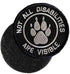 Service Dog Patch, "Not All Disabilities are Visible" Embroidery for Harness Vest