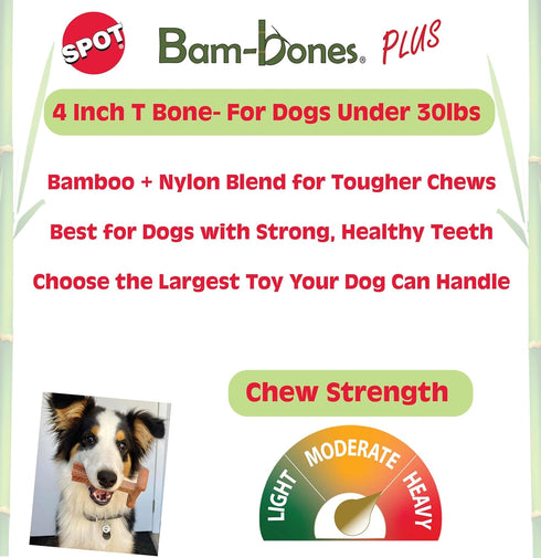 SPOT Bam-Bones Plus T Bone Dog Chew, Bamboo Fiber & Nylon, Durable for Aggressive Chewers, 4in, Beef Flavor