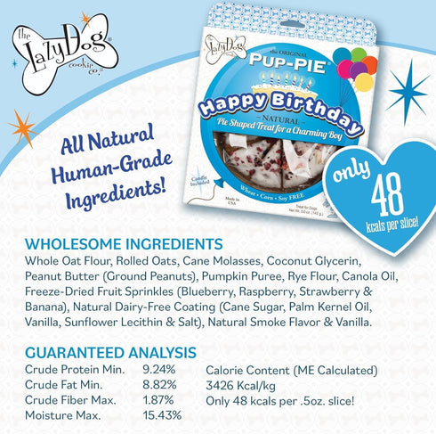 The Lazy Dog Happy Birthday Pie Dog Treat, 5 oz, Special Boy Celebration Treat with Bonus Sign
