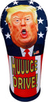 Trump Driver Golf Club Headcover - HUUUGE Drive! MAGA Fun! Easy On/Off, Made in USA by BeeJos, Golf Gift Accessory