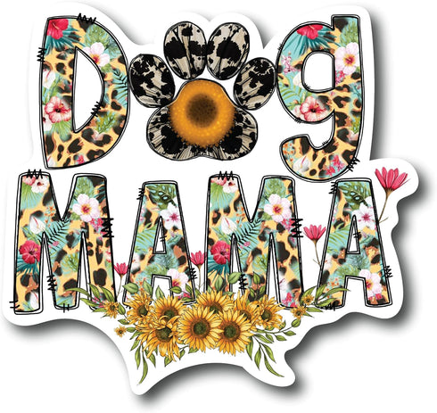 Dog Mama 5 Inch Waterproof Decal Sticker Wall Mom Mother Window Sunflower Love Pet Paw Dog Cat Family Bird Lover