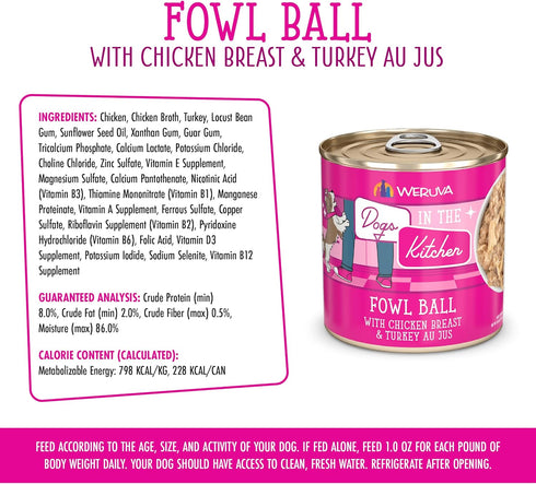 Weruva Dogs in The Kitchen Fowl Ball Dog Food with Chicken Breast & Turkey Au Jus, 10oz Can (Pack of 12)