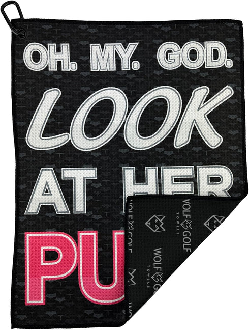 Oh My God Look at Her Putt Golf Towel – Funny Printed Golf Gifts for Women