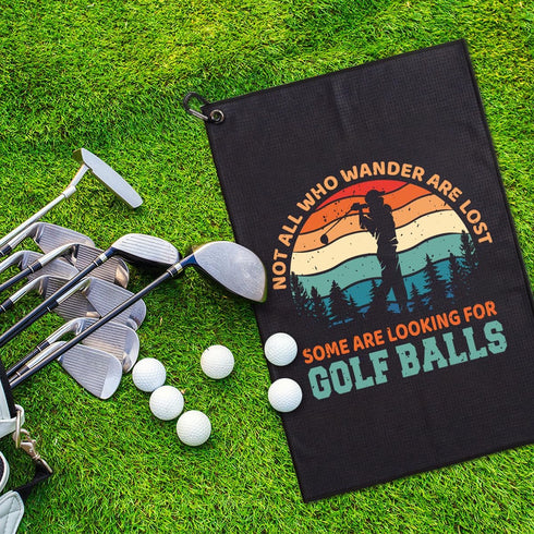 Not All Who Wander are Lost Microfiber Golf Towel - Funny Gift for Golf Lovers, Men Women, Dad Mom