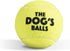 The Big Dog's Balls, Dog Tennis Balls, 3-Pack Yellow, 3 Inch Diameter for Training, Play, Exercise & Fetch