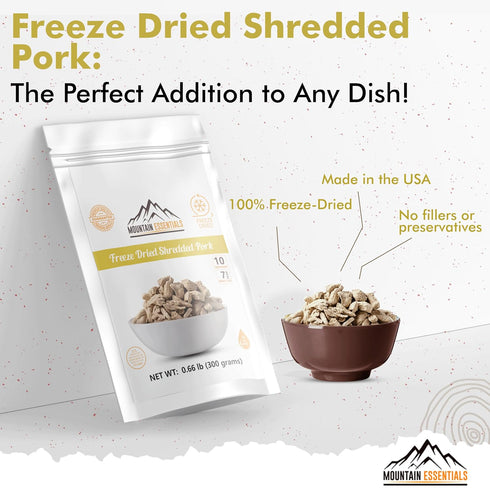 10 7-Year Pack 1 MOUNTAIN ESSENTIALS Freeze-Dried Shredded Pork Fully Cooked, Ready-to-Eat Meat | Servings per Pouch |