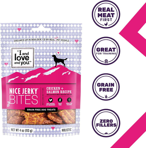 I and love and you Nice Jerky Bites, Chicken + Salmon, Grain Free, Real Beef, Chewy Dog Treats, 4oz