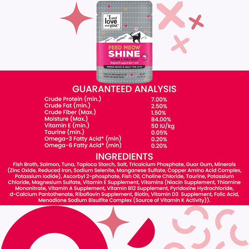 I AND LOVE AND YOU Feed Meow Shine Wet Cat Food, Salmon + Tuna, Grain Free, Shredded, 3oz, Pack of 12