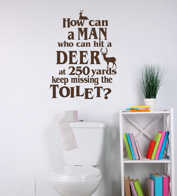 Wall Decor Plus More Bathroom Wall Decal for Boys, Hit a Deer at 250 yd Keep Missing Toilet Sticker, Chocolate Brown,