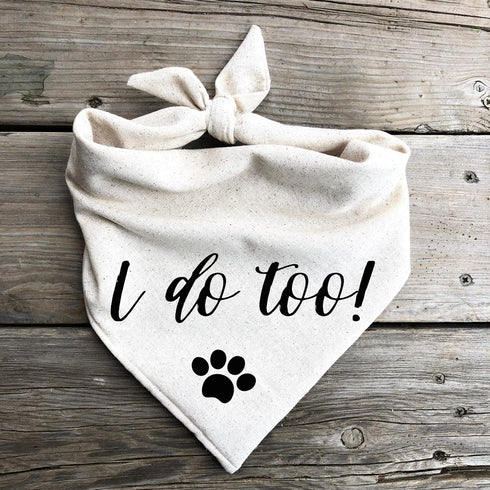 Generic I do Too! Dog Bandana Wedding Engagement Announcement (Medium) Beige, Black