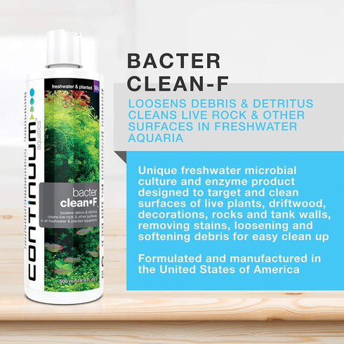 Continuum Aquatics Bacter Clean-F - Cleans Live Rock, Debris, and Other Surfaces in Freshwater and Planted Aquariums, 250 ml