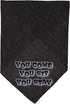 Mirage Pet Products You Come, You Sit, You Stay Bandana, Large, Black, Screen Print